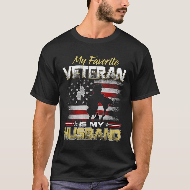 Favorite veteran is husband boyfriend veterans day T-Shirt (Front)