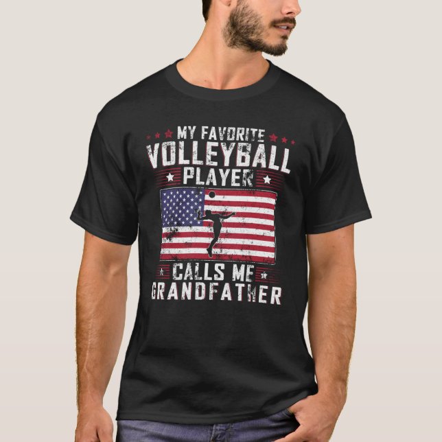 Favorite Volleyball Player Calls Me Grandfather Fa T-Shirt (Front)