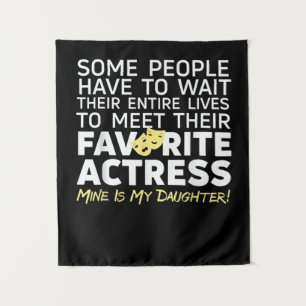 Favourite Actress Mine Is My Daughter Mum Dad Tapestry