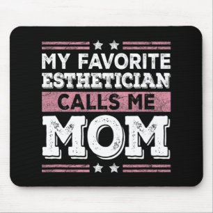 Favourite Aesthetician Calls Me Mum Funny Mum Moth Mouse Mat