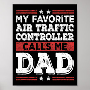 Favourite Air Traffic Controller Calls Me Dad Fath Poster
