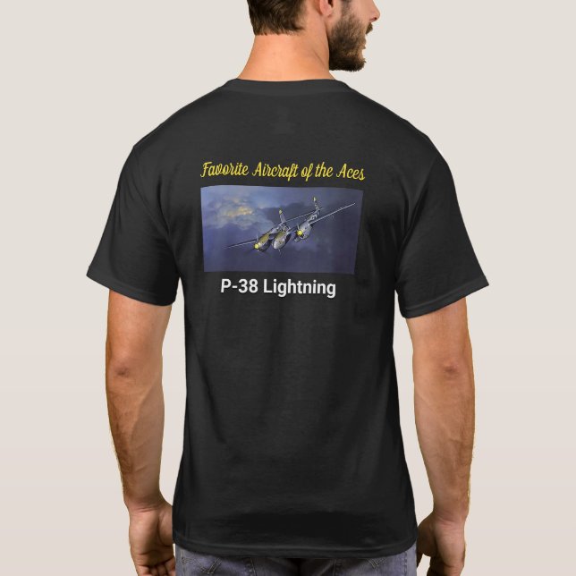 Favourite Aircraft of the Aces P-38 Lightning T-Shirt (Back)