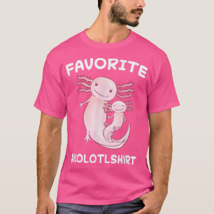 Favourite Aolotl Cute Funny Aolotls Kawaii Japan A T-Shirt