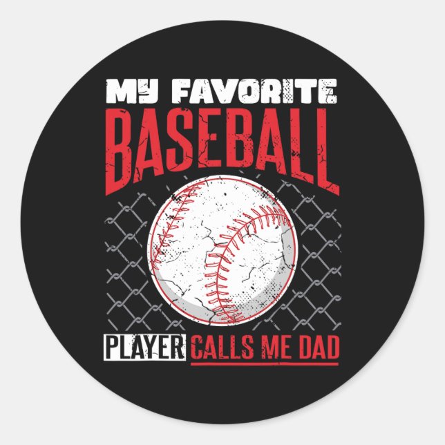 Favourite Baseball Player Calls Me Dad Baseball Da Classic Round Sticker (Front)