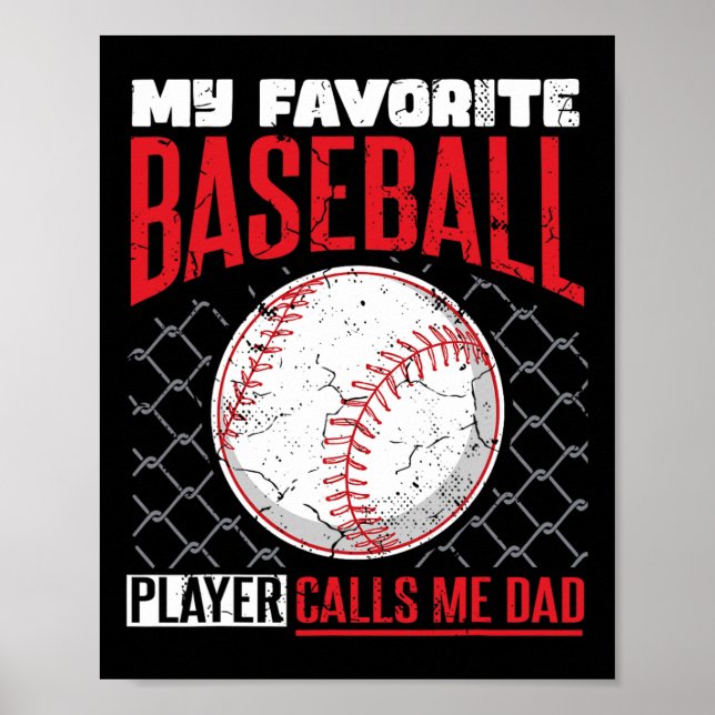 Favourite Baseball Player Calls Me Dad Baseball Da Poster (Front)