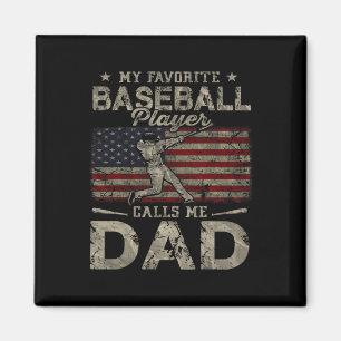 Favourite Baseball Player Calls Me Dad Father's Da Magnet