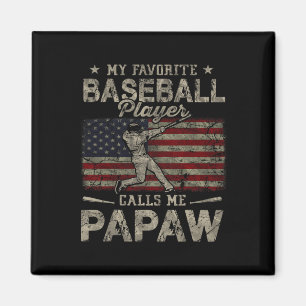 Favourite Baseball Player Calls Me Papaw Father's Magnet