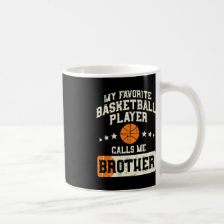 Favourite Basketball Player Brother Family Baller Coffee Mug