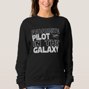 Favourite Best pilot Gifts Pilot & Aviation Airpla Sweatshirt