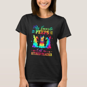 Favourite Bunnies Call Me Retired Teacher Easter T T-Shirt