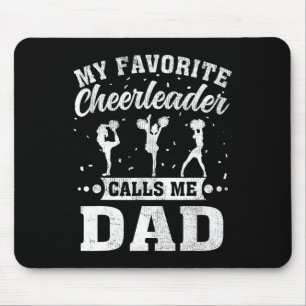 Favourite Cheerleader Calls Me Dad Father's Day Mouse Mat
