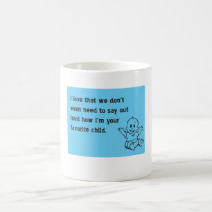 Favourite Child Coffee Mug