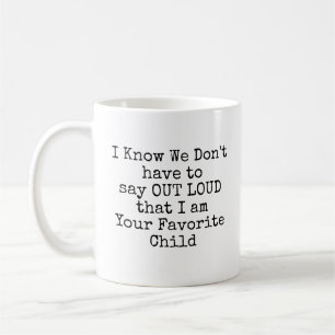 Favourite Child Coffee Mug