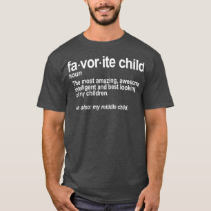 Favourite Child Definition  Funny Mum and Dad T-Shirt
