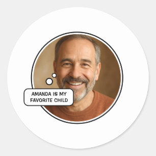 Favourite Child Funny Dad Father's Day Classic Round Sticker