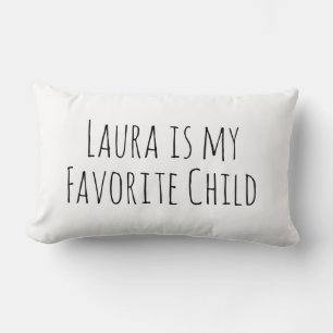 Favourite Child, Funny Mum Gift, Funny Dad Gift Lumbar Cushion