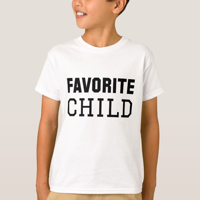 Favourite Child T-Shirt (Front)