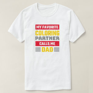 Favourite Colouring Partner - Funny Colouring Fan T-Shirt
