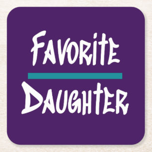 Favourite Daughter Cute Fun Novelty Square Paper Coaster