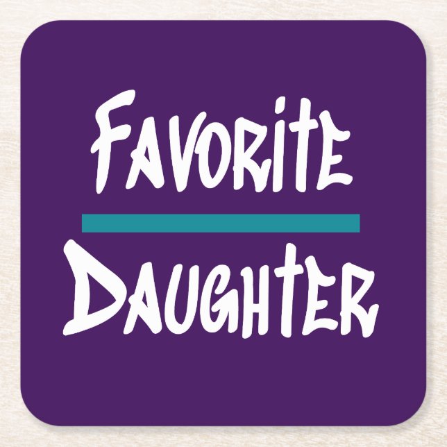 Favourite Daughter Cute Fun Novelty Square Paper Coaster (Front)