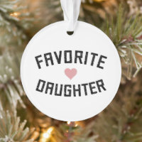 Favourite Daughter Family Reunion Funny Gifts