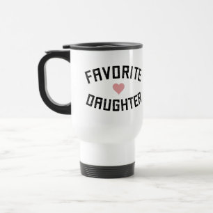 Favourite Daughter Family Reunion Funny Gifts Travel Mug