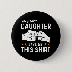Favourite Daughter Fathers Day 6 Cm Round Badge
