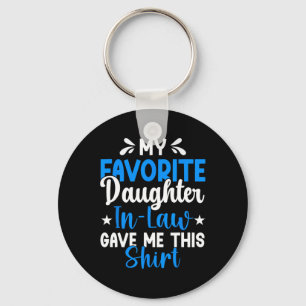 Favourite Daughter In Law Gave Me This Funny Fathe Key Ring
