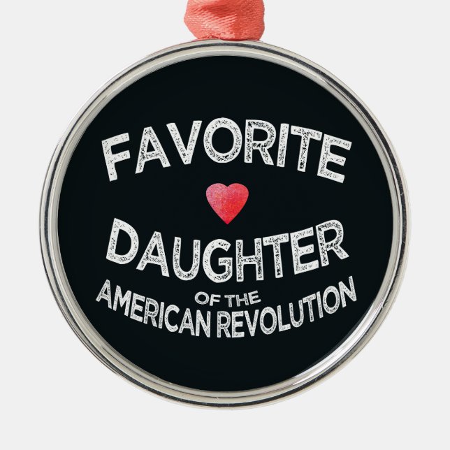 Favourite Daughter of the American Revolution DAR Metal Tree Decoration (Front)
