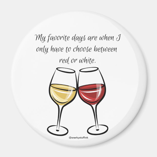 Favourite Days Red or White Adult Magnet (Front)