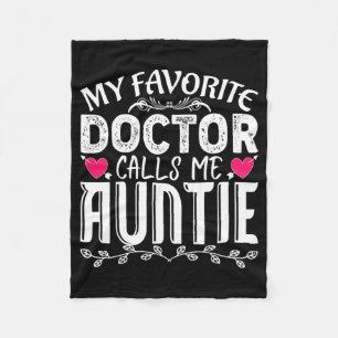 Favourite Doctor Calls Me Auntie Fun Medical Mothe Fleece Blanket