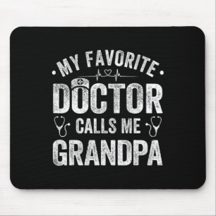 Favourite Doctor Calls Me Grandpa Father's Day Mouse Mat