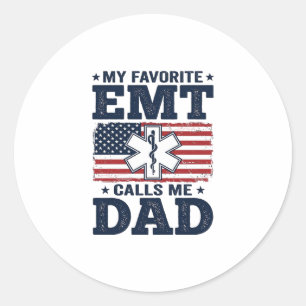 Favourite EMT Calls Me Dad Vintage Patriotic Shirt Classic Round Sticker