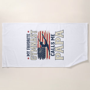 Favourite Gymnast Calls Me Papa Patriotic Vintage Beach Towel