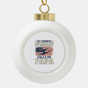 Favourite Gymnast Calls Me Papa Patriotic Vintage Ceramic Ball Christmas Ornament
