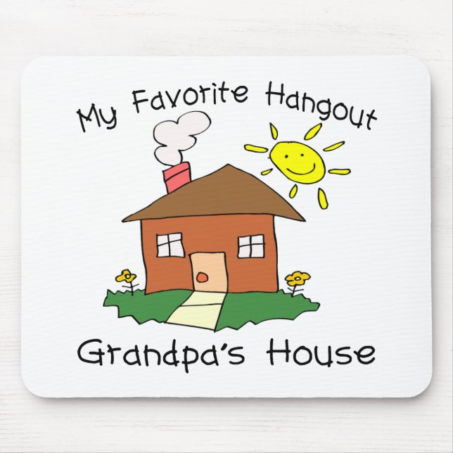 Favourite Hangout Grandpa's House Mouse Mat (Front)