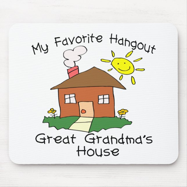 Favourite Hangout Great Grandma's House Mouse Mat (Front)