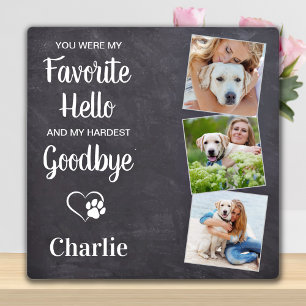 Favourite Hello Hardest Goodbye Custom Pet Memoria Plaque