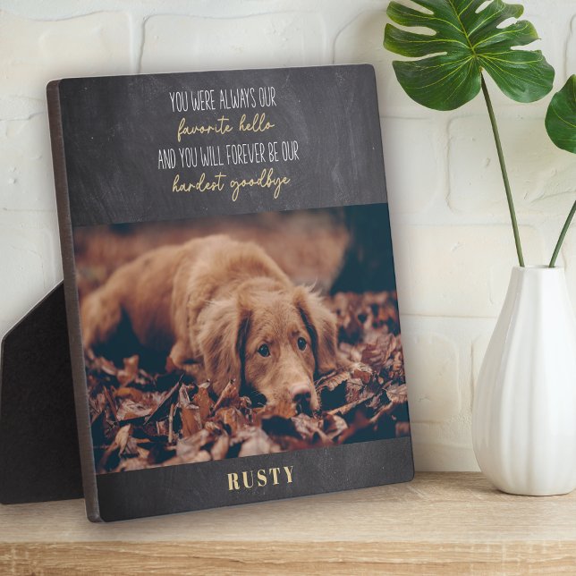 Favourite Hello Hardest Goodbye Pet Memorial  Plaque (Creator Uploaded)