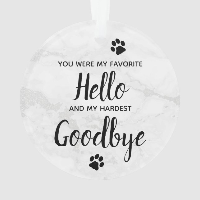 Favourite Hello Hardest Goodbye Pet Photo Memorial Ornament (Back)