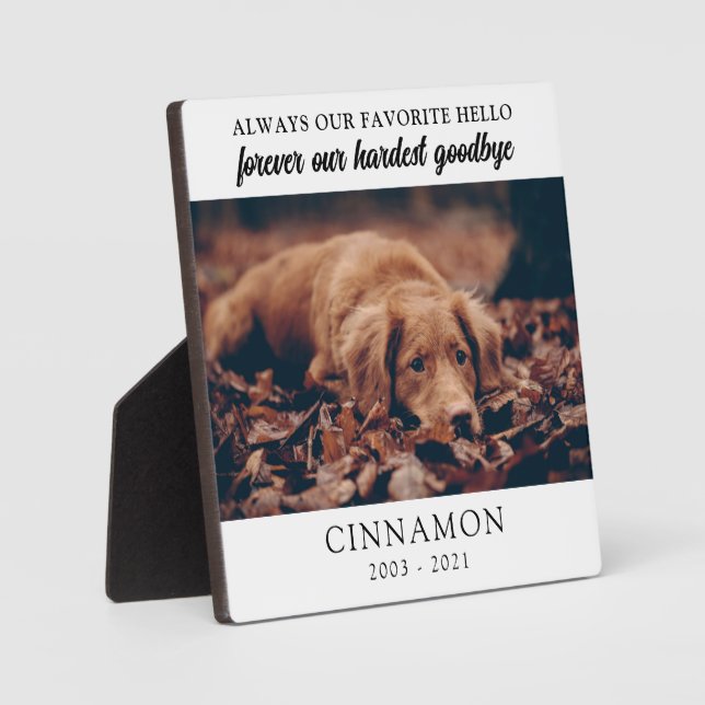 Favourite Hello Hardest Goodbye Photo Dog Memorial Plaque (Front)