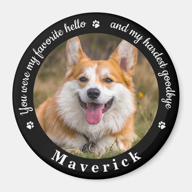 Favourite Hello Hardest Goodbye Photo Pet Memorial Magnet (Front)
