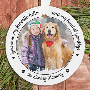 Favourite Hello Hardest Goodbye Photo Pet Memorial Ornament