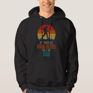 Favourite Hiking Buddies Call Me Dad Hiker Daddy P Hoodie