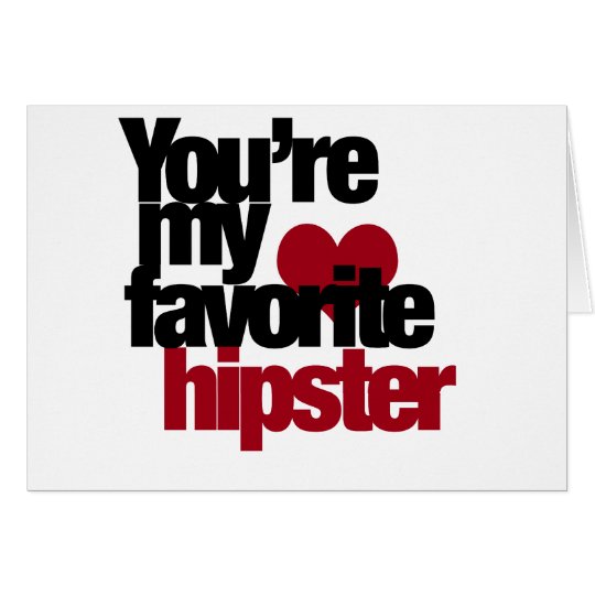 Favourite Hipster Card
