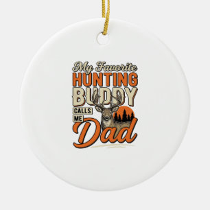 Favourite Hunting Buddy Calls Me Dad Vintage Deer Ceramic Tree Decoration