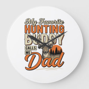 Favourite Hunting Buddy Calls Me Dad Vintage Deer  Large Clock