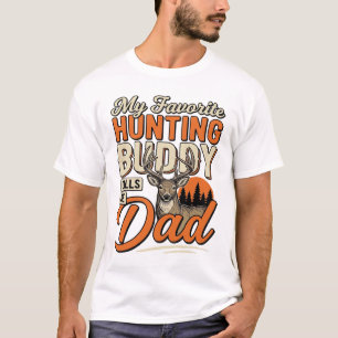 Favourite Hunting Buddy Calls Me Dad Vintage Deer T-Shirt