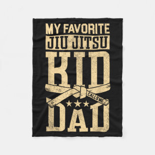 Favourite Jiu Jitsu Kid Calls Dad Brazilian Jiu Fleece Blanket
