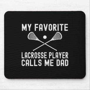 Favourite Lacrosse Player Calls Me Dad Fathers Day Mouse Mat
